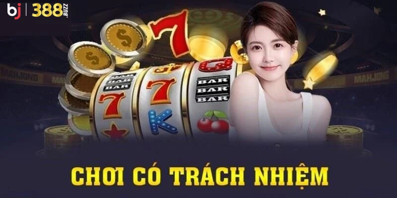 Cách để người chơi thực hiện chơi có trách nhiệm hiệu quả